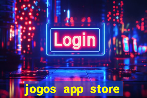 jogos app store para ganhar dinheiro